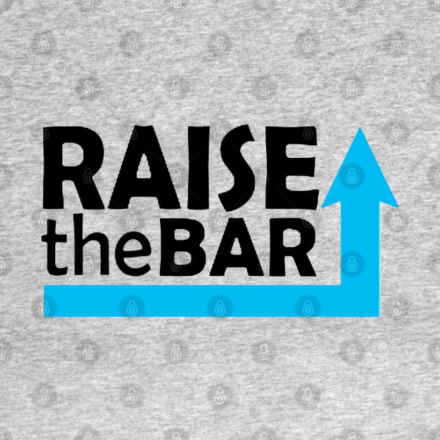 Raise the bar by Brucento